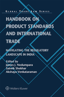 Handbook on Product Standards and International Trade: Navigating the Regulatory Landscape in India 9403534133 Book Cover