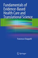 Fundamentals of Evidence-Based Health Care and Translational Science 3642418562 Book Cover