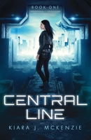 Central Line (Central Line Trilogy) 1777194709 Book Cover