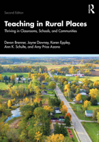 Teaching in Rural Places: Thriving in Rural Communities, Schools, and Classrooms 1032887532 Book Cover