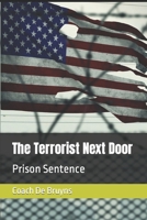 The Terrorist Next Door: Prison Sentence B0CQXZWZWG Book Cover