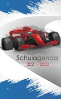 Schulagenda 2021 - 2022: Studentenplaner Formel 1 f�r die Schule, Universit�t, oder Ausbildung - T�glich und w�chentlich September 2021 bis Juli 2022 -260 Organisationsseiten 1 Tag pro Seite B099XR81SC Book Cover