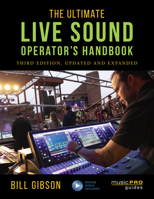The Ultimate Live Sound Operator's Handbook (Hal Leonard Music Pro Guides) (Hal Leonard Music Pro Guides) 1423419715 Book Cover