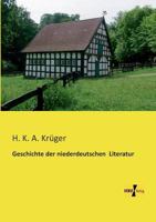 Geschichte Der Niederdeutschen Literatur 3956107594 Book Cover