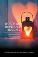 Words of Hope and Healing: Encouragement and Empowerment for Survivors of Child Abuse 1524599387 Book Cover