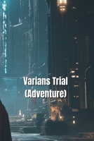 Varians Trial (Adventure) B0DQHRS2Z7 Book Cover