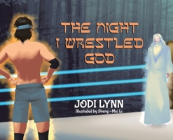 The Night I Wrestled God 0228836824 Book Cover