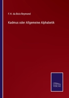 Kadmus oder Allgemeine Alphabetik 3375028709 Book Cover