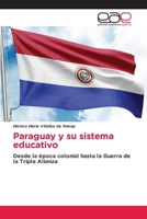 Paraguay y su sistema educativo (Spanish Edition) 6209946127 Book Cover