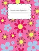 Composition Notebook College Ruled: Hippie Floral Pink Blue 2 107779729X Book Cover