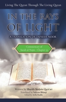 Commentary of Surah al-Najm: In the Rays of Light: Living The Quran Through The Living Quran 1927930456 Book Cover