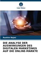Die Analyse Der Auswirkungen Des Digitalen Marketings Auf Die Online-Märkte 6205746956 Book Cover