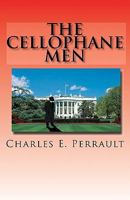 THe Cellophane Men: Book one of the Cellophane Men Series, The Kennedy Years 1448626854 Book Cover