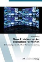Neue Erlosformen Im Deutschen Fernsehen 3639390326 Book Cover
