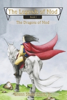 The Legends of Nod, Book I: The Dragons of Nod 1618151118 Book Cover