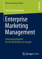 Enterprise Marketing Management: Informationslogistik Fur Das Marketing Von Morgen 3658005319 Book Cover