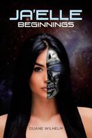 Ja'Elle Beginnings 1641381760 Book Cover