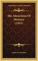 The Attractions of the Ministry 0548706921 Book Cover