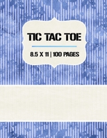 Tic Tac Toe: Tic Tac Toe Notebook, 100 Pages, Soft Matte Cover, 8.5 x 11 1698878087 Book Cover
