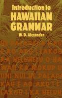 Introduction to Hawaiian Grammar 048643432X Book Cover