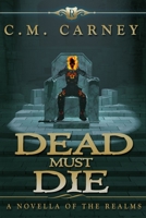 Dead Must Die 1094861391 Book Cover