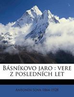 B�sn�kovo Jaro: Vere Z Posledn�ch Let 1361504331 Book Cover