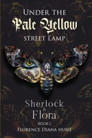 Under The Pale Yellow Street Lamp 1959303082 Book Cover