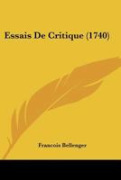 Essais De Critique (1740) 1166066363 Book Cover