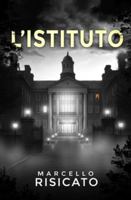 L'Istituto (La trilogia del detective Ethan Carter) B0FWZ8SG2H Book Cover