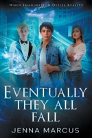 Eventually They All Fall 1647044979 Book Cover