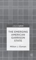 The Emerging American Garrison State 0230339980 Book Cover