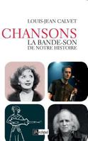 Chanson, la bande-son de notre histoire 2809811288 Book Cover