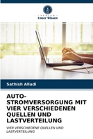 Auto-Stromversorgung Mit Vier Verschiedenen Quellen Und Lastverteilung 6203233625 Book Cover