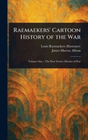 Raemaekers' Cartoon History of the War 1023292041 Book Cover