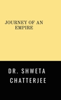 Journey of An Empire B0FPPMYQY1 Book Cover
