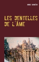 Les dentelles de l'?me: Un No?l ? Hauterives 232226041X Book Cover