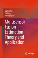 Multisensor Fusion Estimation Theory and Application 9811594252 Book Cover