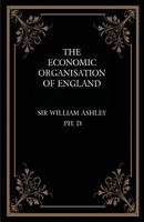 The Economic Organisation of England 1479417149 Book Cover