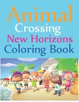 Animal Crossing New Horizons Coloring Book: Animal Crossing Coloring Book B09M5HL9HK Book Cover