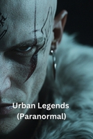 Urban Legends (Paranormal) B0DSFLNSYJ Book Cover
