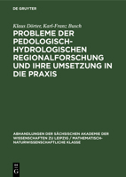 Probleme Der Pedologisch-Hydrologischen Regionalforschung Und Ihre Umsetzung in Die Praxis 3112573234 Book Cover