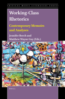 Working-Class Rhetorics Contemporary Memoirs and Analyses 9004395911 Book Cover