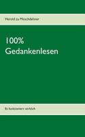 100% Gedankenlesen: Es funktioniert wirklich 3735739830 Book Cover