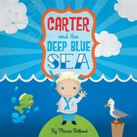 Carter & The Deep Blue Sea 1508598339 Book Cover