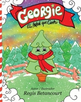 Georgie El Arbol que Canta 1734032618 Book Cover