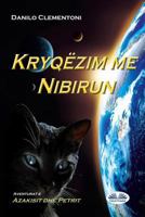 Crossing Nibiru: The Adventures of Azakis and Petri 8873042554 Book Cover