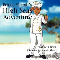 Prince Hasmir's High Seas Adventure 1462861512 Book Cover