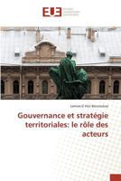 Gouvernance Et Strata(c)Gie Territoriales: Le Rale Des Acteurs 3841740189 Book Cover