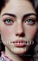 Shattered Trust B0DYWC6HYM Book Cover