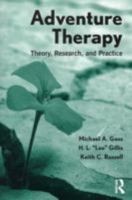 Adventure Therapy: Theory, Research, and Practice 0415892902 Book Cover